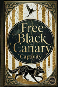 Free Black Canary: A Dark Fantasy Romance