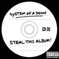 System Of A Down - Steal This Album! explicit_lyrics