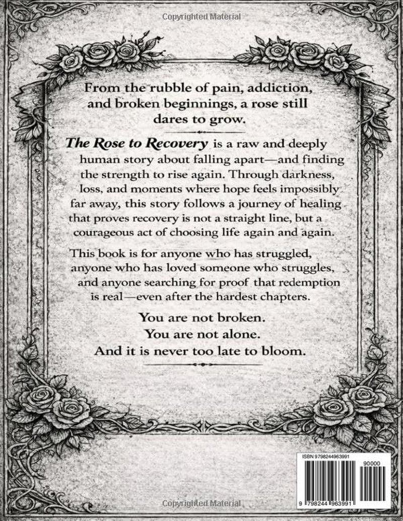 The Rose to Recovery: A Story of Healing and Hope