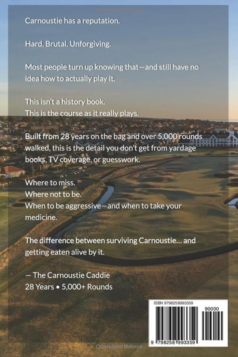 The Carnoustie Caddie: How the Course Really Plays