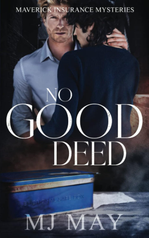 No Good Deed: Maverick Insurance Mysteries
