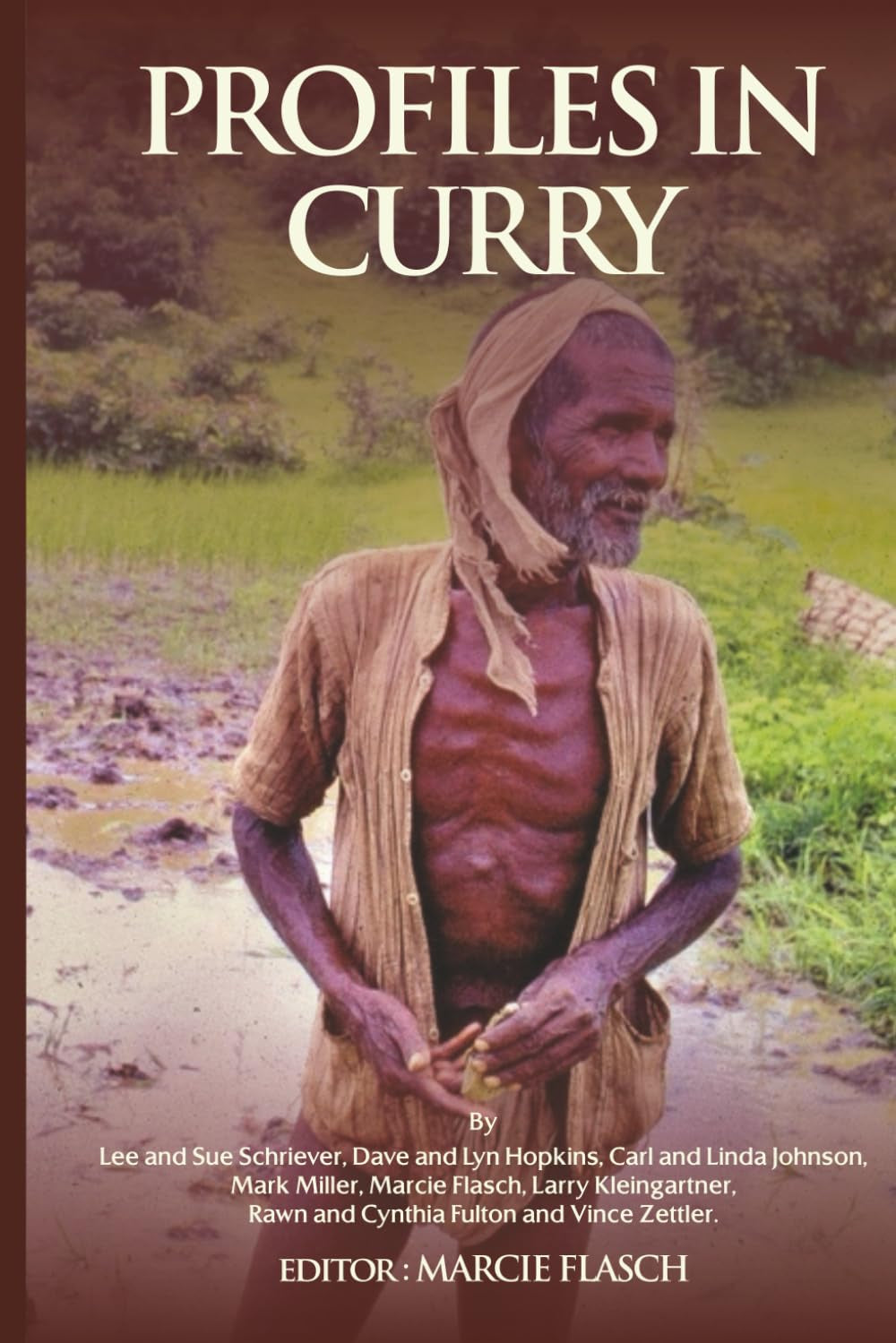 PROFILES IN CURRY: Life in Maharashtra, India, as seen through the eyes of the Peace Corps Volunteers from 1969-1971