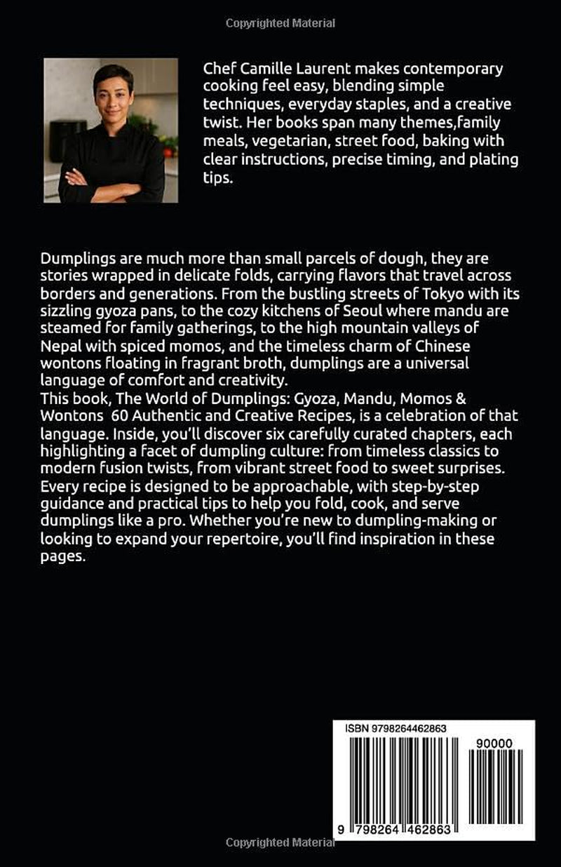 THE WORLD OF DUMPLINGS: Gyoza, Mandu, Momos & Wontons – 60 Authentic and Creative Recipes
