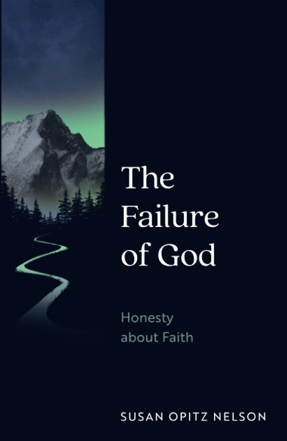 The Failure of God: Honesty about Faith