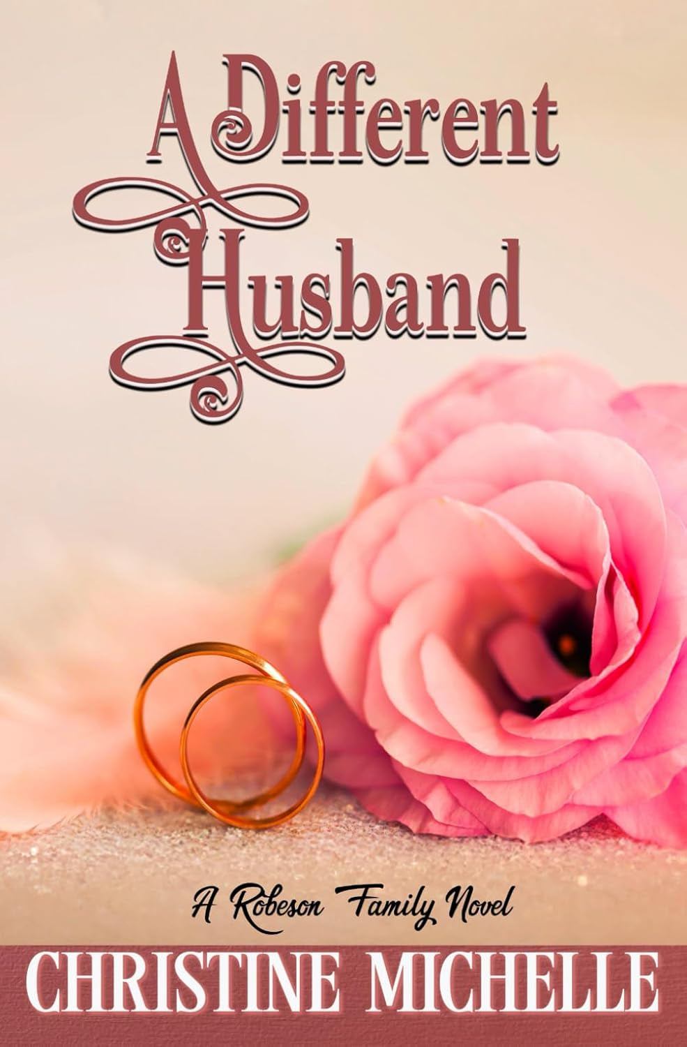 A Different Husband (Robeson Family Novel)