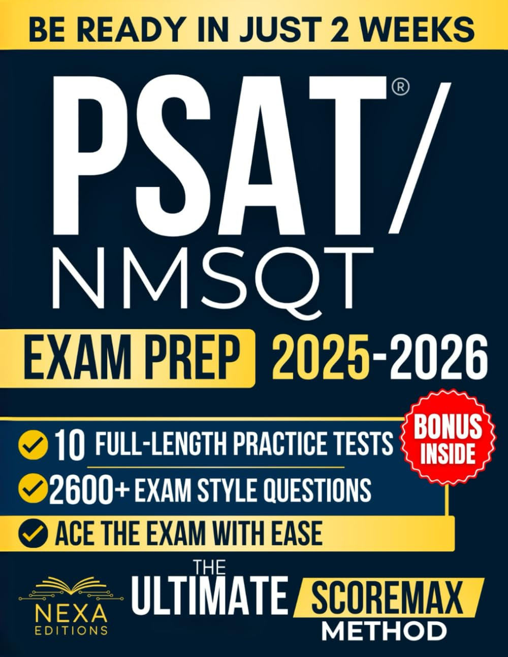 Digital PSAT/NMSQT Exam Prep: The Ultimate ScoreMax Method to Achieve Your Best Score and Dominate the Test with Full-Length Exams, Test-Day Strategies, and Online Practice Tools