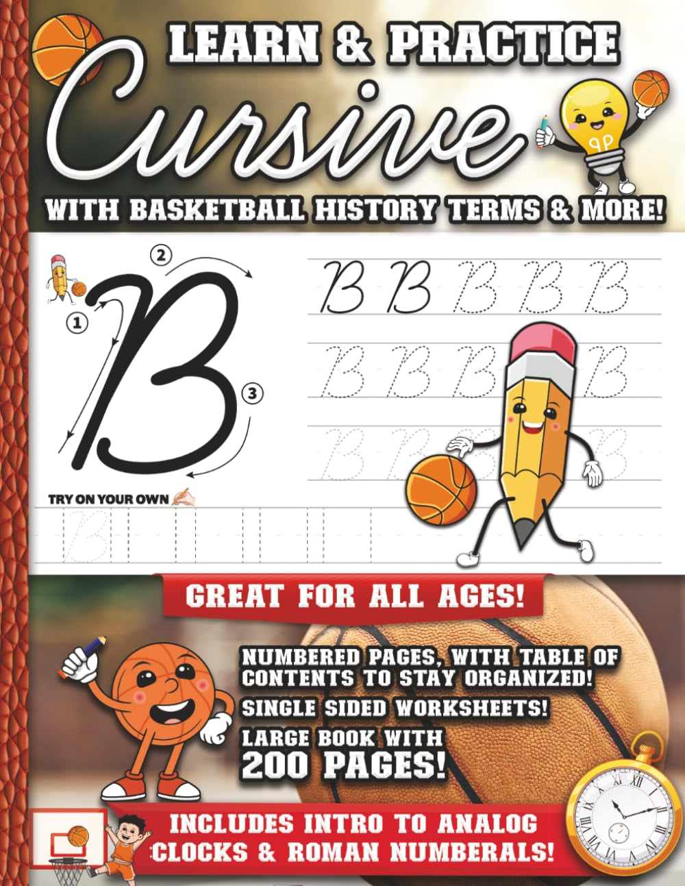 Cursive Handwriting Basketball Theme Workbook: Learn & Practice Cursive writing for the basketball lover in your life, practice writing letters, ... workbook with 200 pages! Great for all ages!