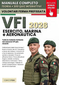 CONCORSO VFI – Esercito, Marina e Aeronautica: Manuale Completo per Superare la Selezione: Prove attitudinali a quiz, Test psicologici, Colloquio e ... INCLUSE Risorse Digitali (Italian Edition)