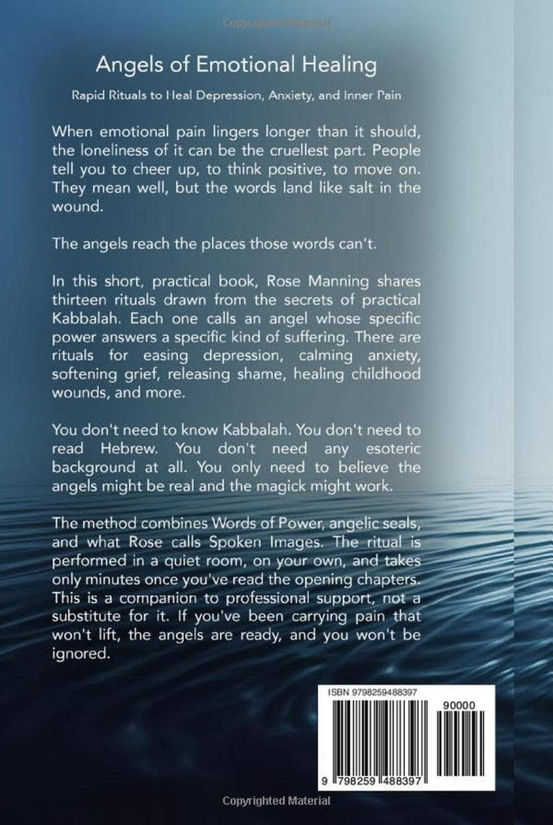 Angels of Emotional Healing: Rapid Rituals to Heal Depression, Anxiety, and Inner Pain (The Power of Magick)