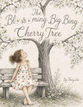 The Blossoming Big Bing Cherry Tree (Granmama Gee’s Garden: The Tree Series)