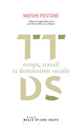 Temps, travail et domination sociale (French Edition)