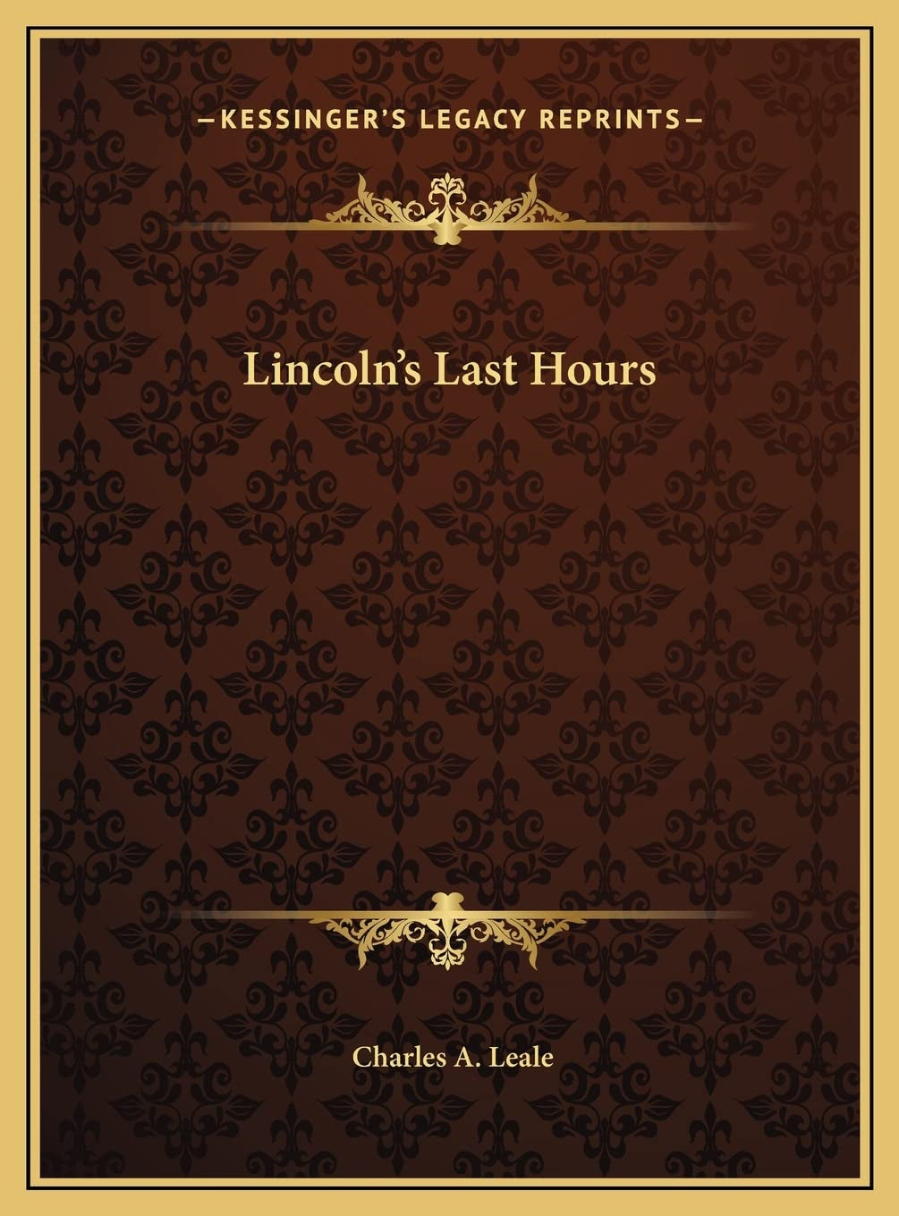 Lincoln's Last Hours