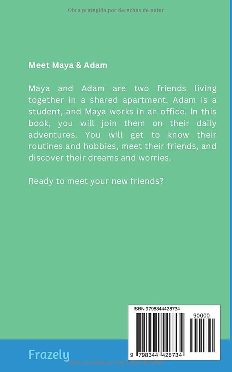 Spanish Easy Reader - Maya & Adam I: Story for Beginners (A1-A2) with Full Spanish to English Translation (Learn Spanish with Easy Readers for Beginners) (Spanish Edition)