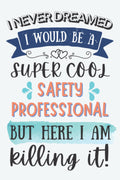 Safety Professional Gifts: Lined Blank Notebook Journal for Safety Professional, Funny Gift for Friends, Family, Coworkers