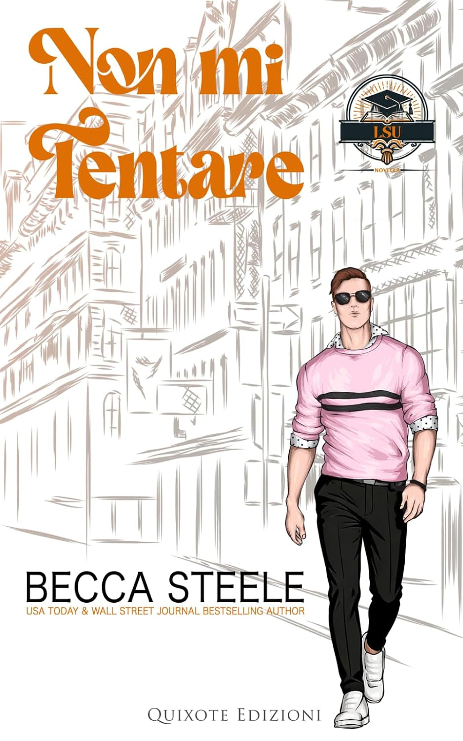 Non mi tentare (LSU serie) (Italian Edition)