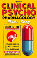 Clinical Psychopharmacology Made Easy: Designed to simplify the life of professionals and students in Psychiatric-Mental Health