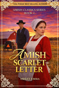 Amish Scarlet Letter: The Amish Classics Series: Book 2