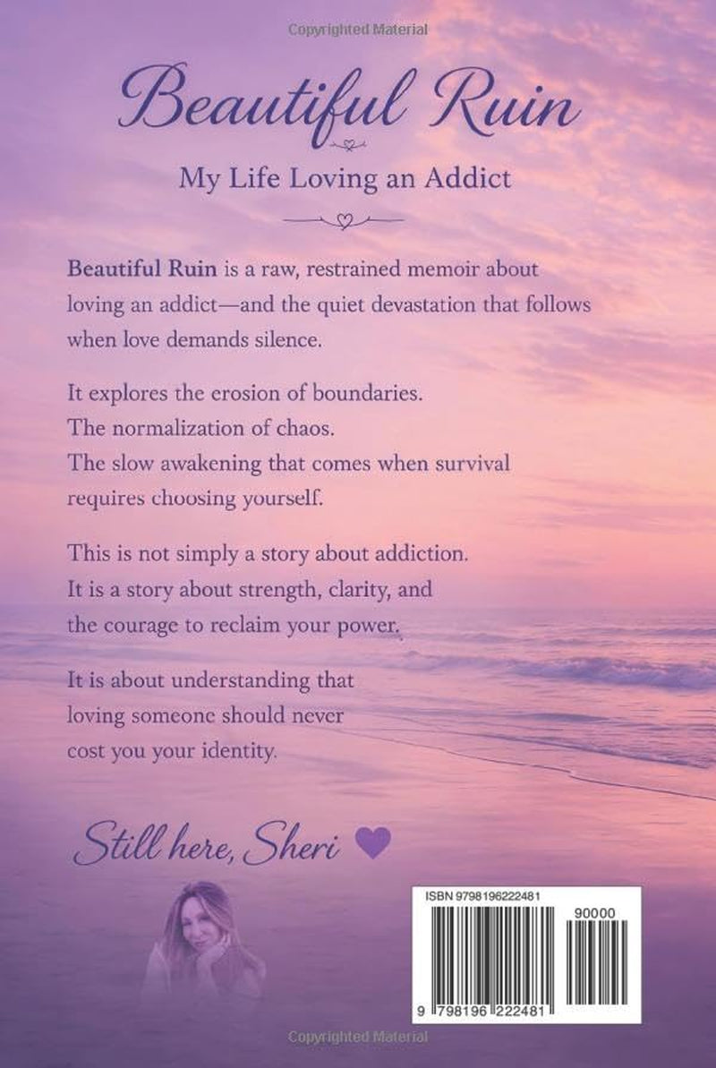 Beautiful Ruin: My Life Loving an Addict