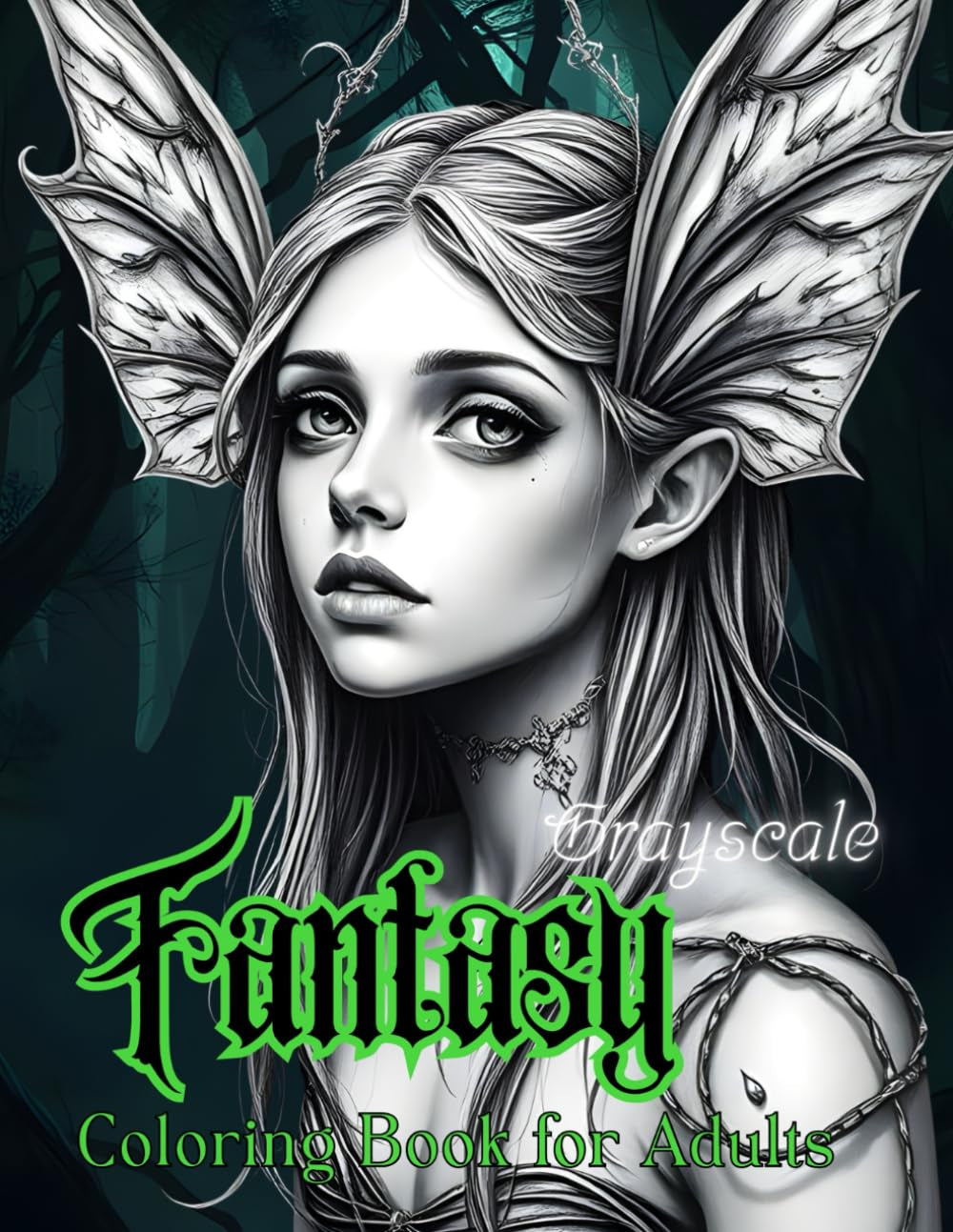 Grayscale Fantasy Coloring Book for Adults: 60 Enchanted Artworks with Elves, Fairies, Sorcerers, Witchcraft and Magic Vibes! (Fantasy Coloring Books by Northern WitchCraft)