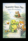 Tommy Says No: A book about boundaries