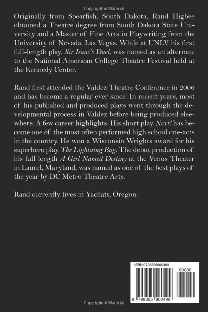 Rand Higbee - Plays from the Valdez Theatre Conference