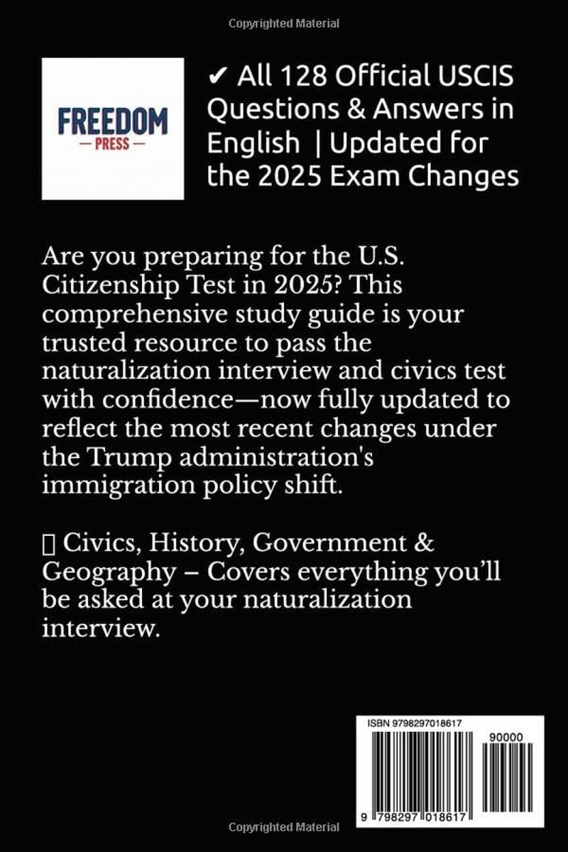 The New US Citizenship Test Study Guide- 2025 Trump Update - 128 Questions You Need to Know: 2025 Planned Naturalization Exam