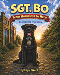 Sgt. Bo: From Homeless to Hero