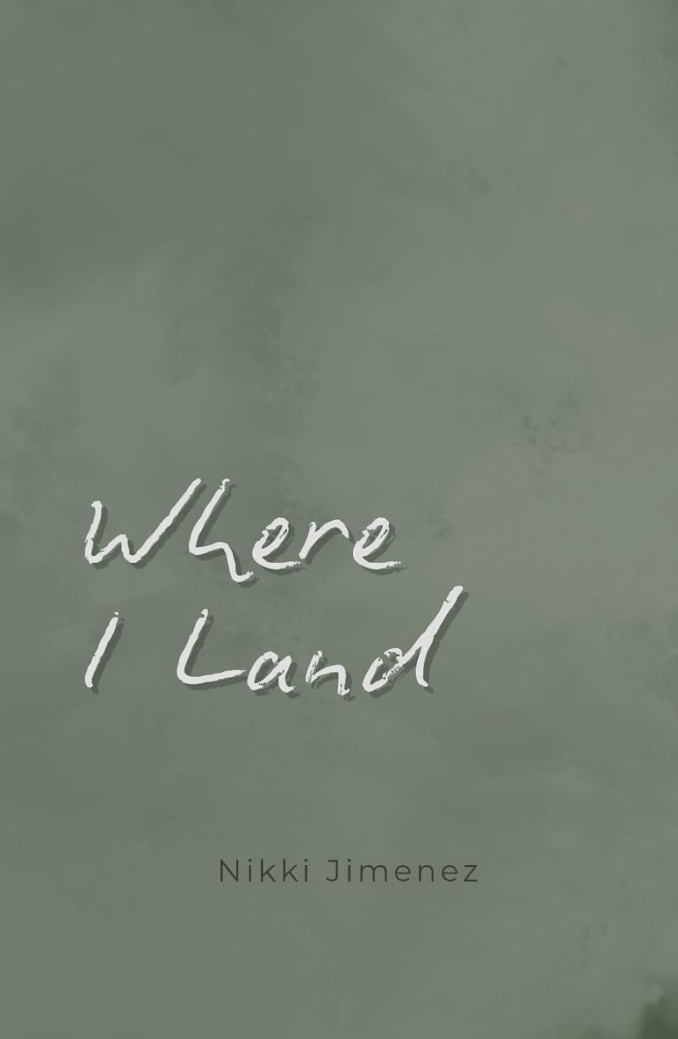 Where I Land (The Rainfall Series)