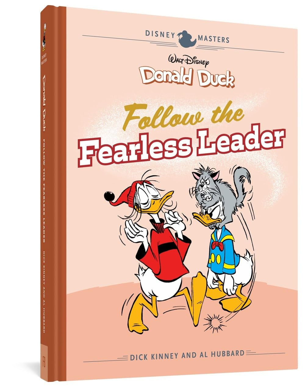 Disney Masters Vol. 14: Dick Kinney & Al Hubbard: Walt Disney's Donald Duck: Follow the Fearless Le