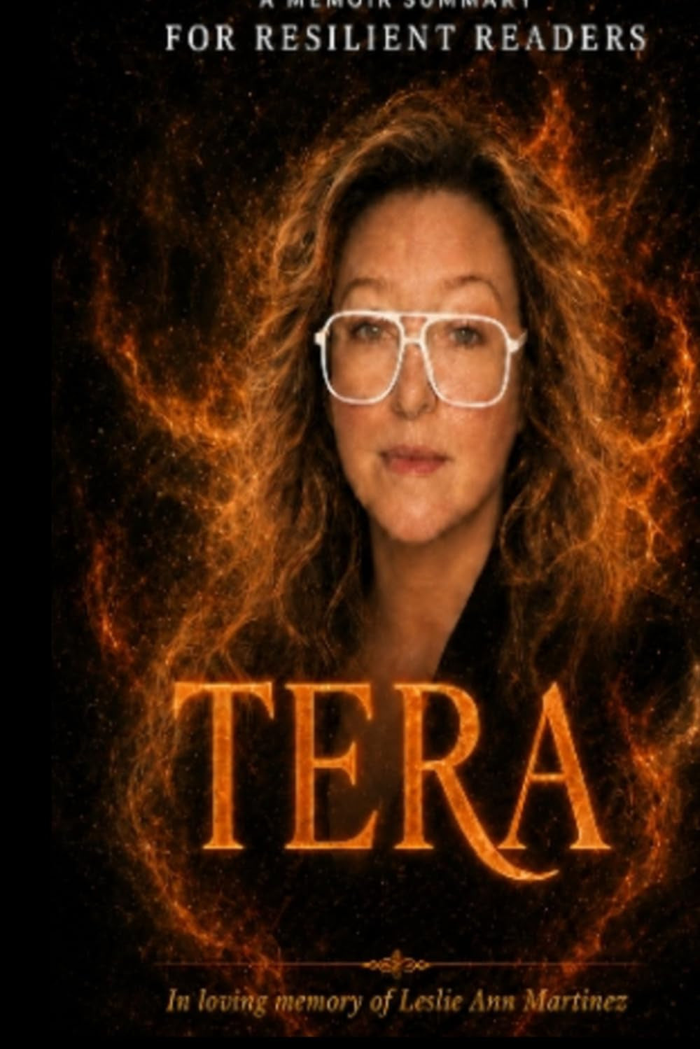 Tera: Memoir Summary for Resilient Readers
