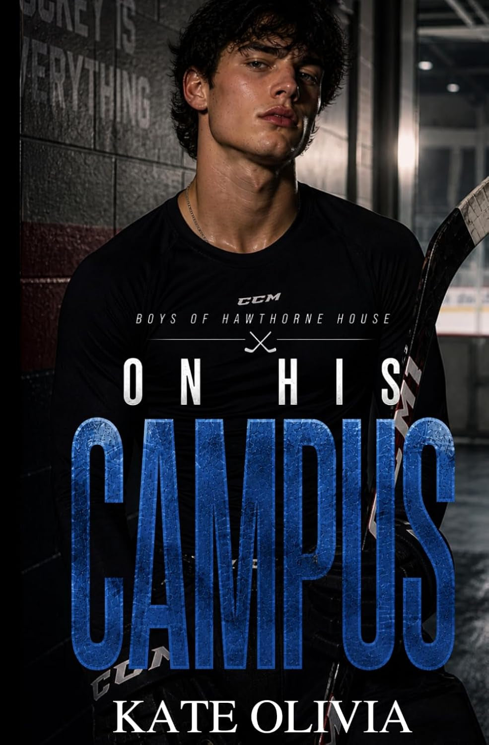 On His Campus: A Second Chance College Hockey Romance (Boys of Hawthorne House)