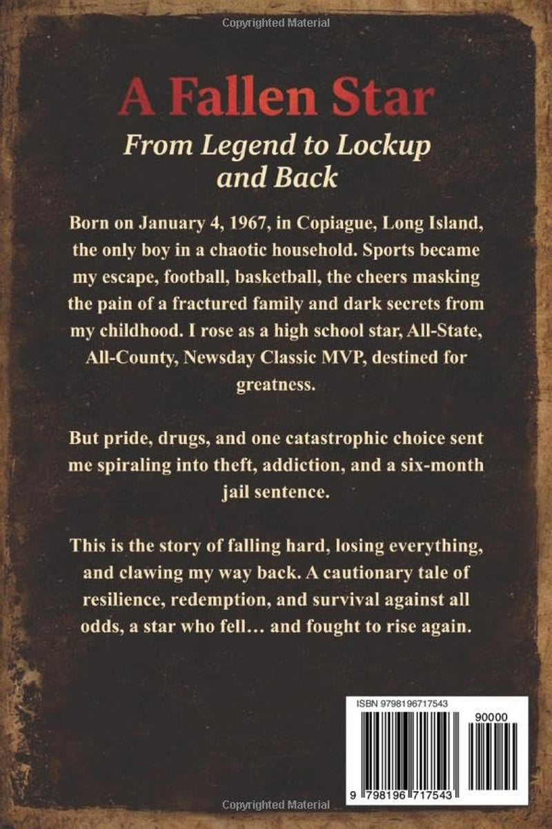 A Fallen Star: From Legend to Lockup and Back