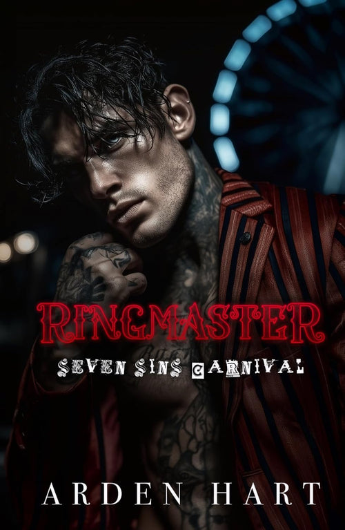 Ringmaster: A Dark Carnival Romance (Seven Sins Carnival)