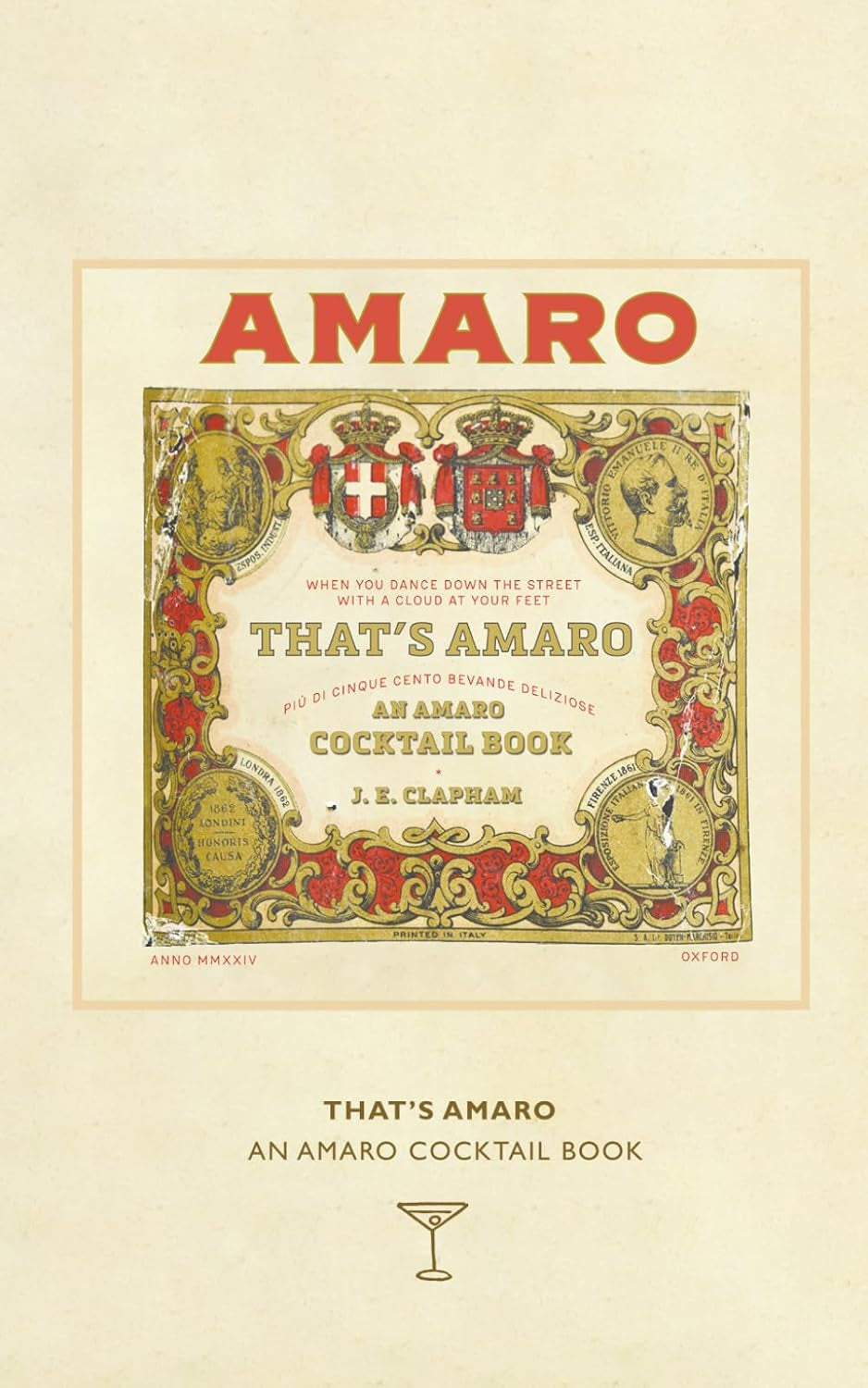 That's Amaro: An Amaro Cocktail Book (Clapham Cocktails)
