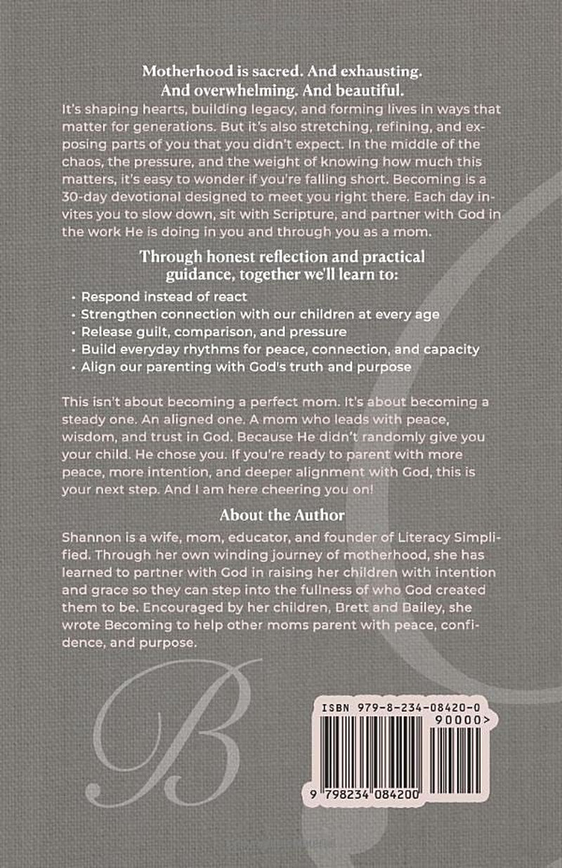 Becoming: 30 Days to Being a More Present, Peaceful & Purposeful Mom