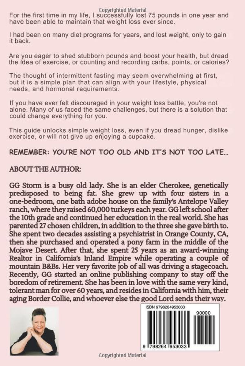 Intermittent Fasting For Women Over 50: Simple Weight Loss, No Starving, Or Counting, Cupcakes Allowed