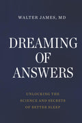 Dreaming of Answers: Unlocking the Science and Secrets of Better Sleep