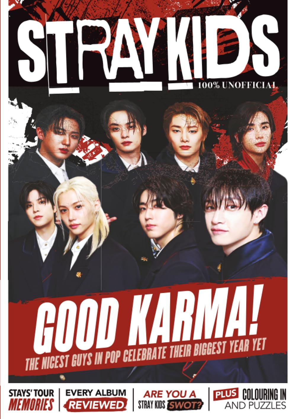 Stray Kids Yearbook 2026: GOOD KARMA: 100% Unofficial Stray Kids Fan Guide | K-Pop Superstars Essetial Fan Guide Magazine