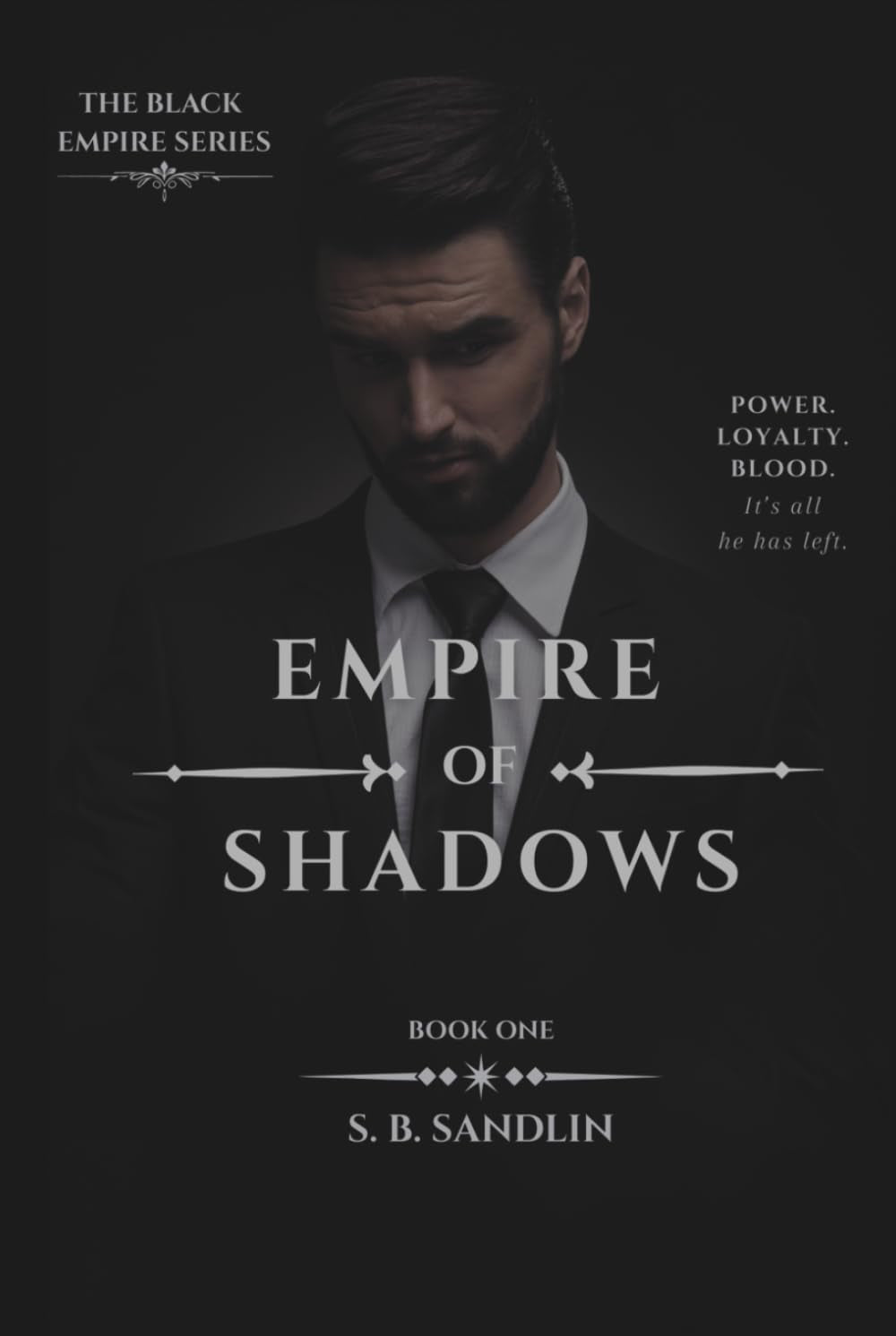 Empire of Shadows: A Dark Mafia Romance (The Black Empire Series)