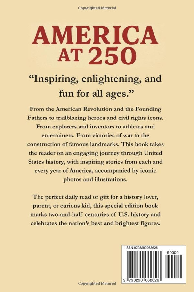 America at 250: Inspiring Stories From Every Year of United States History
