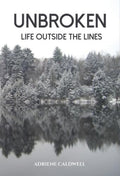 Unbroken: Life Outside the Lines