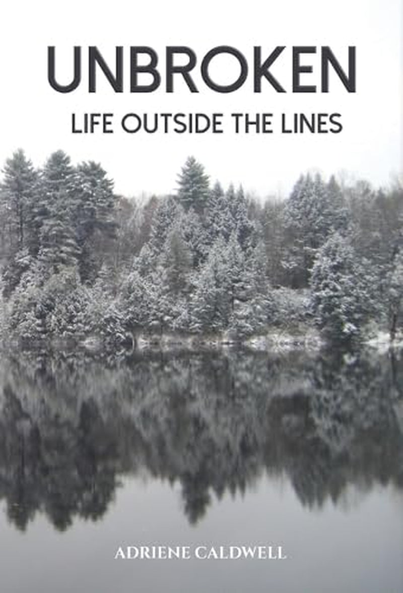 Unbroken: Life Outside the Lines