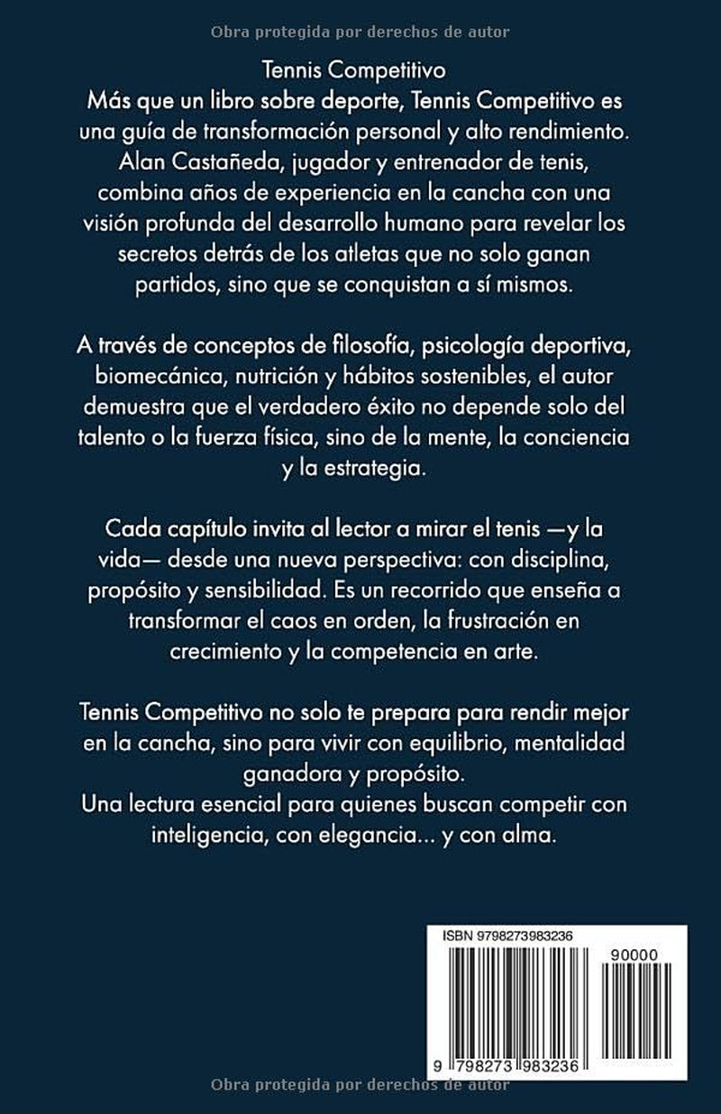 Tennis Competitivo: Aprende de forma holística sobre psicología, estrategias, biomecánica, técnicas y evolución del remedio deportivo