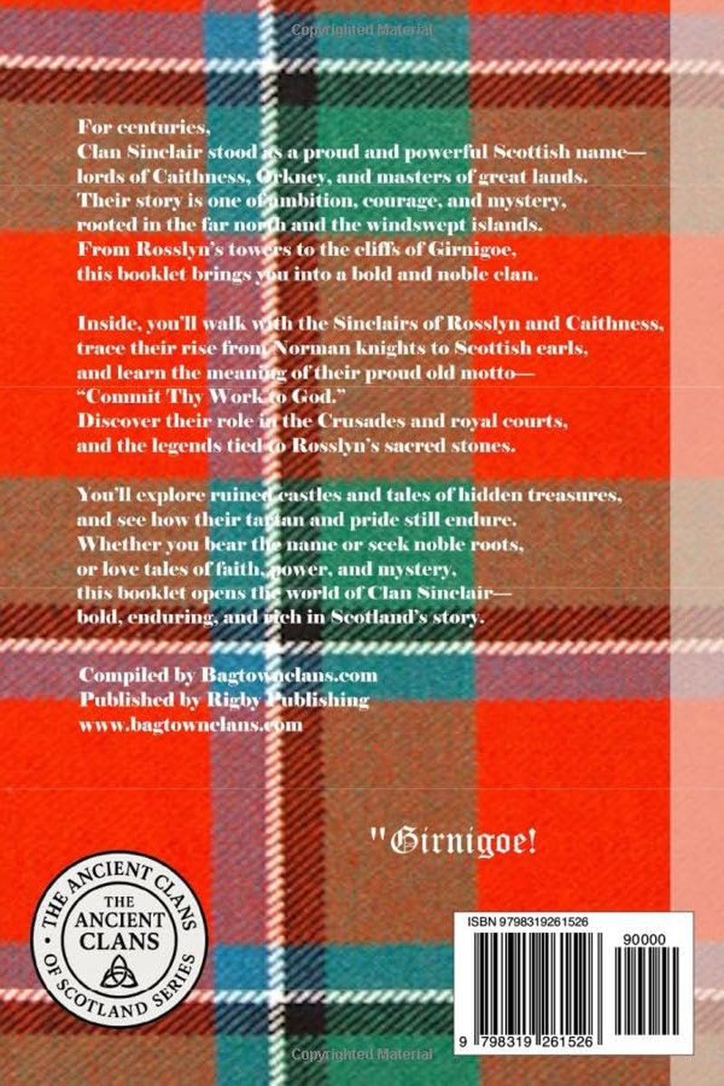 Clan Sinclair: A Concise History of Scotland’s Lords of the North and Knights of the Cross (The Ancient Clans of Scotland)