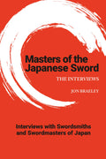 Masters of the Japanese Sword: The Interviews (Masters of Martial Arts)