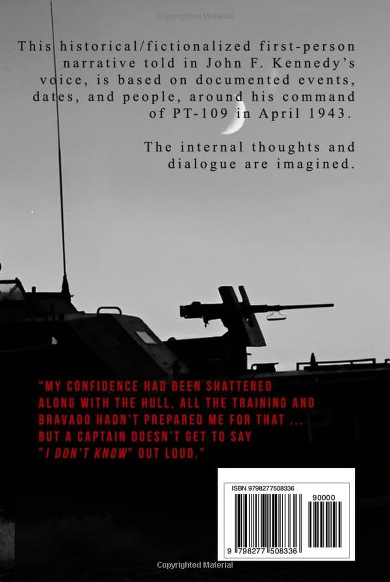 Don't We All - John F Kennedy and The PT-109 Story