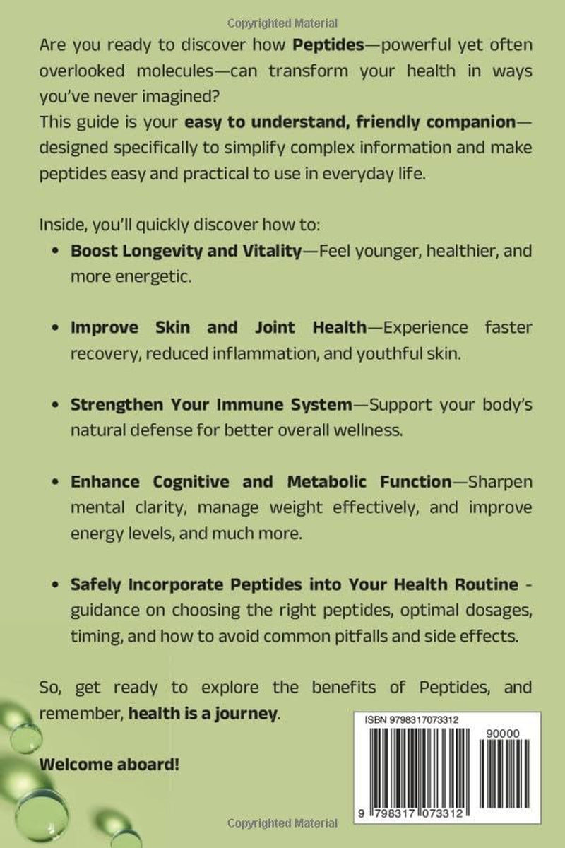 The Complete Guide to Peptides: Easy to Understand - Your Path to Enhancing Longevity, Vitality, and Well-being (Vitality, Longevity & Health: Easy to Understand)