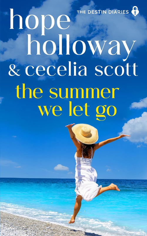 The Summer We Let Go (The Destin Diaries)