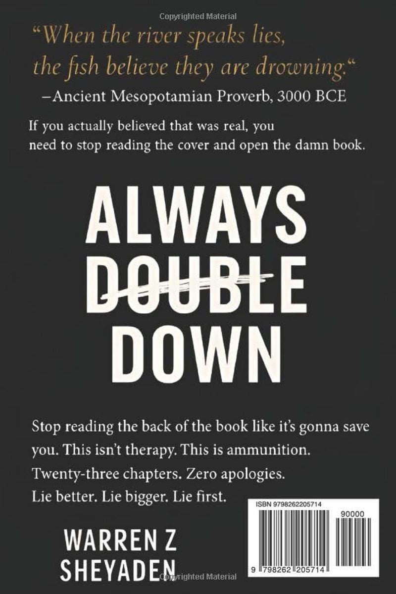 Always Double Down: Gaslighting With Gumption Volume I