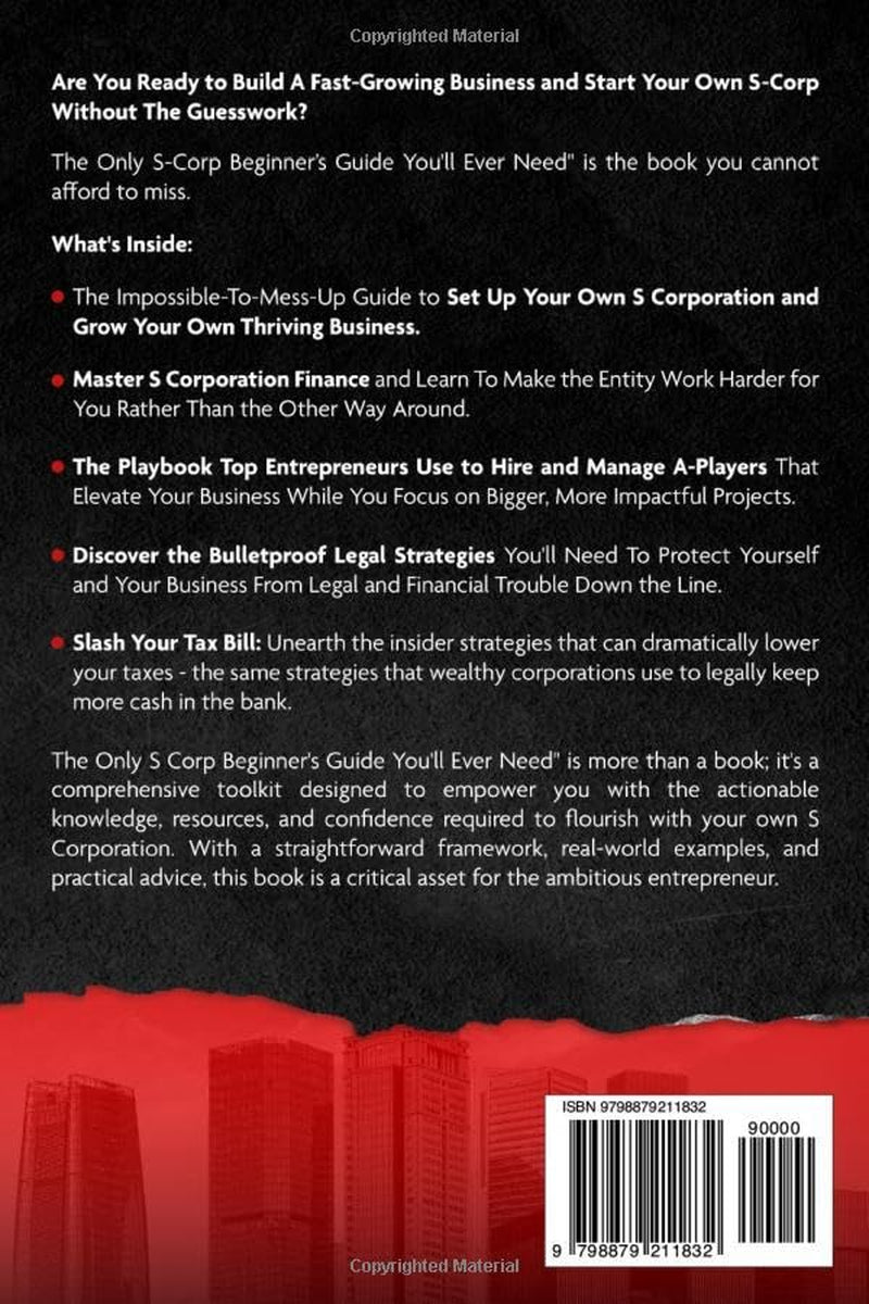 The Only S-Corp Beginner's Guide You'll Ever Need: A Roadmap On Starting & Managing Your S Corp - Plus Bookkeeping & Accounting Tips to Reduce Small Business Taxes